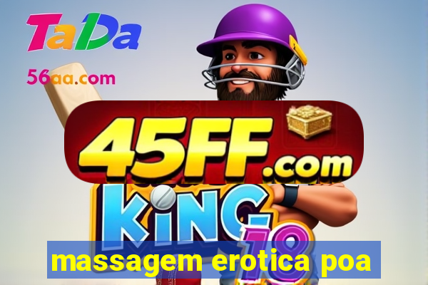 massagem erotica poa